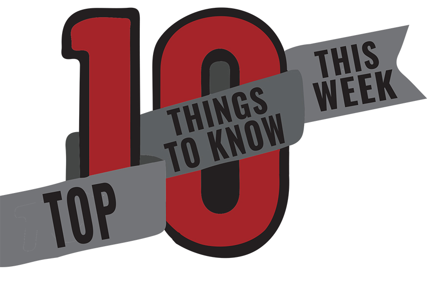 Ten Things You Need to Know: January 20-26